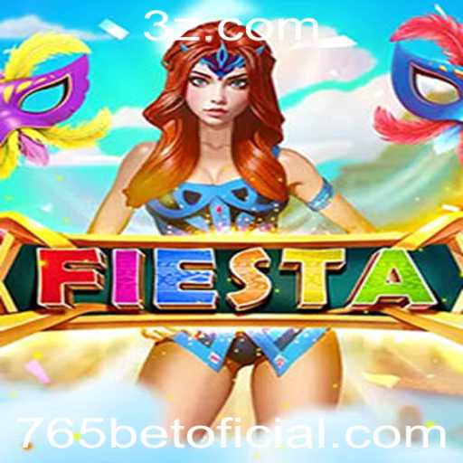 Descubra o Mundo Empolgante do Jogo Fiesta e o Universo de 765bet