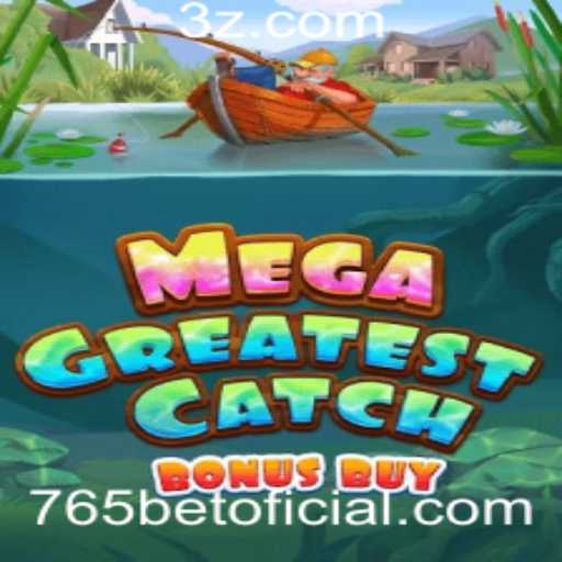 MegaGreatestCatchBonusBuy: Descubra a Emoção do Jogo com 765bet